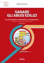 Sanare gli abusi edilizi. Gli accertamenti di conformità e di compatibilità