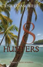 8 hunters. Ediz. italiana