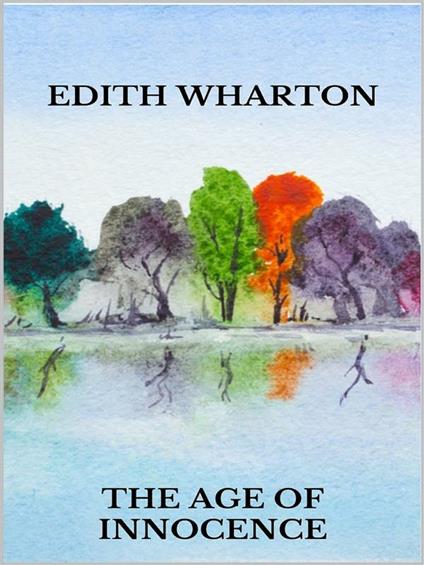 The age of innocence - Edith Wharton - ebook