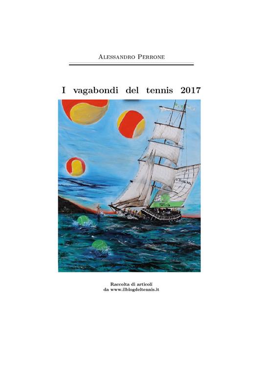 I vagabondi del tennis 2017 - Alessandro Perrone - copertina