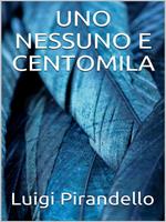 Uno, nessuno e centomila