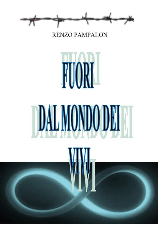 Fuori dal mondo dei vivi - Renzo Pampalon - copertina