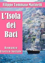 L' isola dei baci. Romanzo erotico-sociale