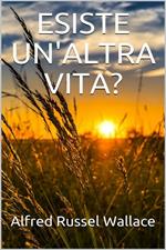 Esiste un'altra vita?