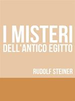 I misteri dell'antico Egitto