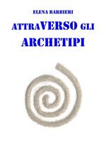 Attraverso gli archetipi