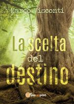 La scelta del destino