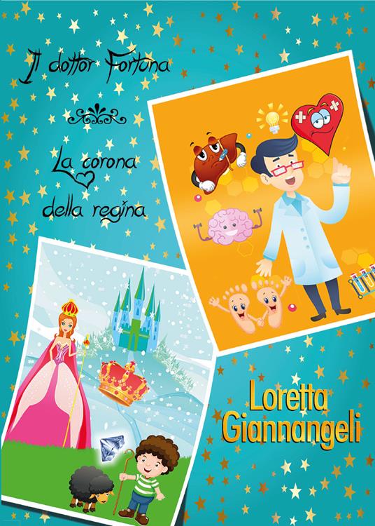 Il dottor Fortuna-La corona della regina - Loretta Giannangeli - copertina