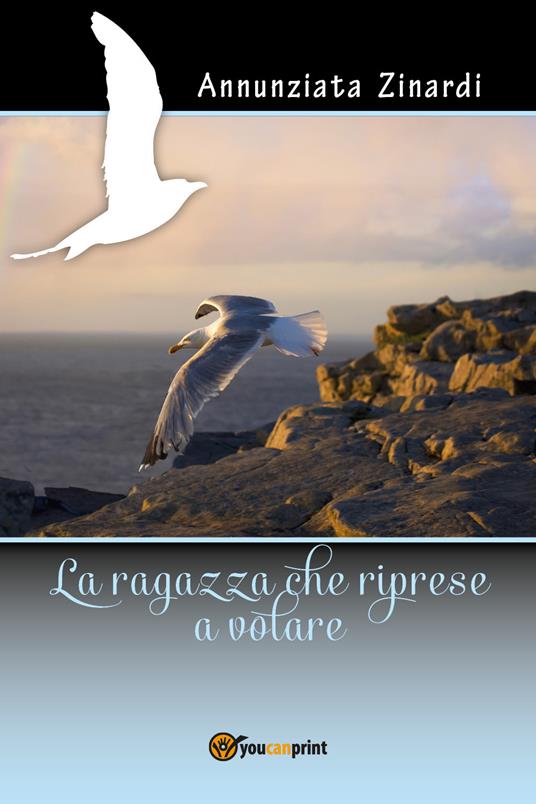 La ragazza che riprese a volare - Annunziata Zinardi - copertina