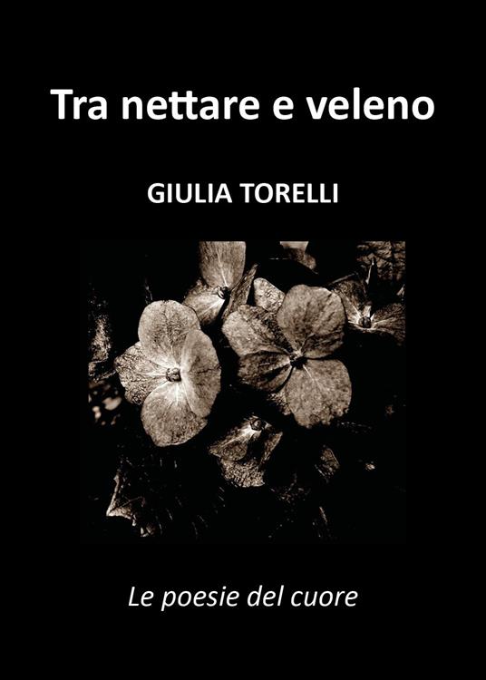 Tra nettare e veleno - Giulia Torelli - copertina