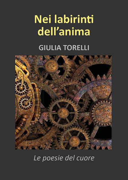 Nei labirinti dell'anima - Giulia Torelli - copertina