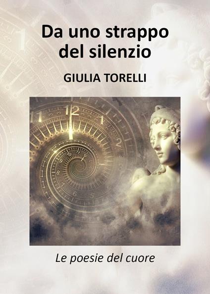 Da uno strappo del silenzio - Giulia Torelli - copertina