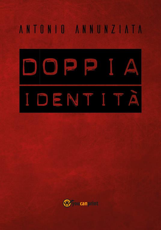 Doppia identità - Antonio Annunziata - copertina