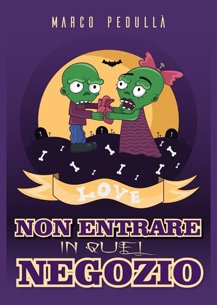 Non entrare in quel negozio - Marco Pedullà - copertina