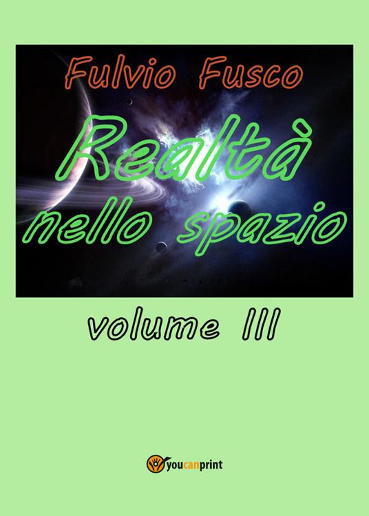 Realtà nello spazio. Vol. 3 - Fulvio Fusco - copertina