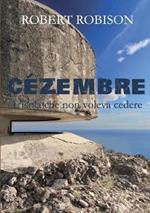 Cézembre. L'isola che non voleva cedere