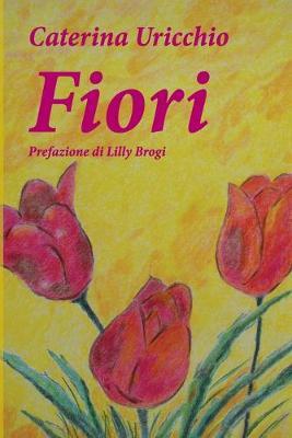 Fiori - Caterina Uricchio - copertina