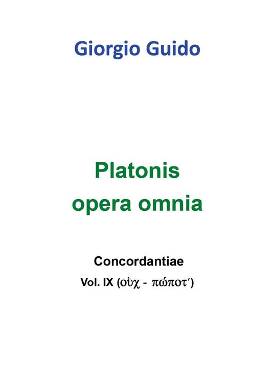 Platonis opera omnia. Concordantiae. Vol. 9 - Giorgio Guido - copertina