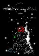 L' ombra della neve. Vol. 1