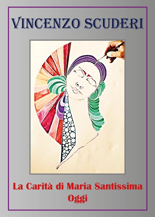 La carità di Maria santissima oggi - Vincenzo Scuderi - copertina