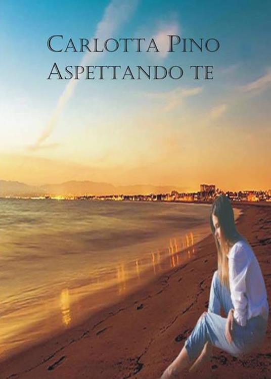 Aspettando te - Carlotta Pino - copertina