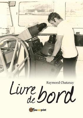 Livre de bord - Raymond R. Chatanay - copertina