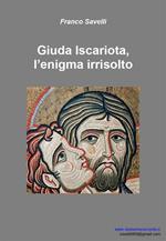 Giuda Iscariota, l'enigma irrisolto