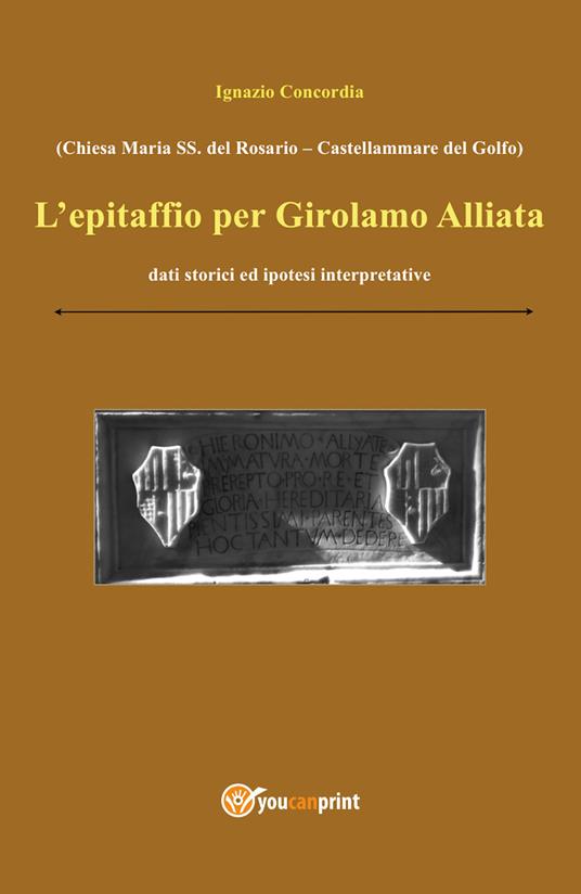 L' epitaffio per Girolamo Alliata - Ignazio Salvatore Concordia - copertina