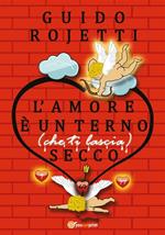 L' amore è un terno (che ti lascia) secco