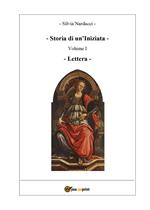 Storia di un'iniziata. Vol. 1: Lettera.