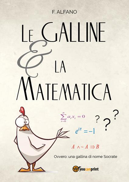 Le galline e la matematica - F. Alfano - copertina