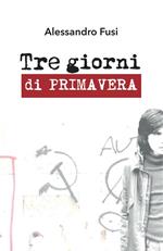 Tre giorni di primavera