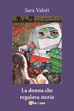 La donna che regalava storie