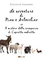 Le avventure di Nina e Arlecchino in Il mistero della scomparsa di Capretta Ombretta