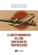 Le libertà fondamentali dell'aria come volano del trasporto aereo