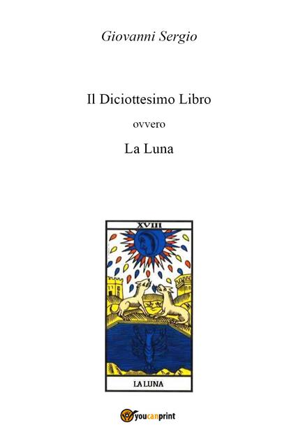 Il diciottesimo libro ovvero la luna - Giovanni Sergio - copertina