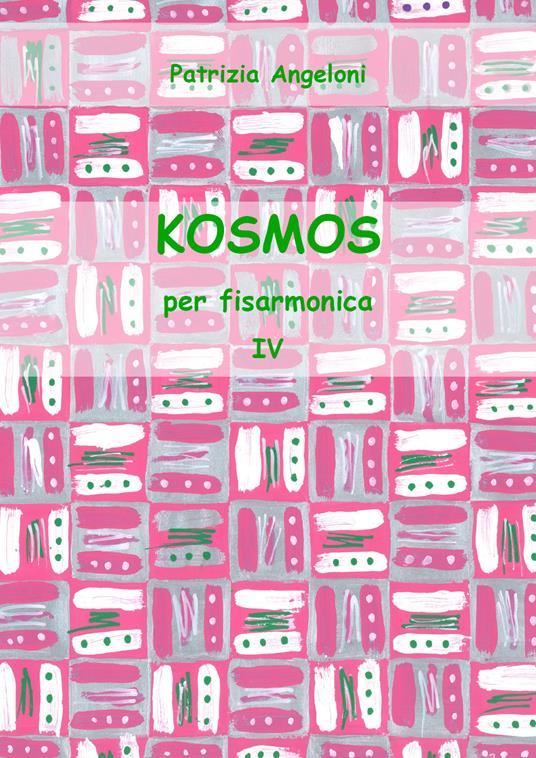 Kosmos per fisarmonica. Vol. 4 - Patrizia Angeloni - copertina