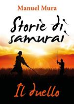 Il duello. Storie di samurai