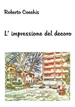 L' impressione del decoro