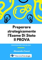 Preparare strategicamente l'esame di Stato. 2ª prova