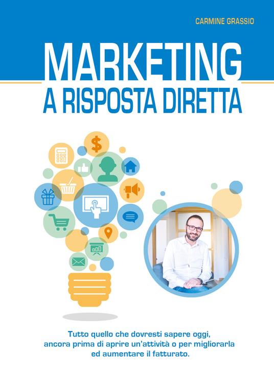 Marketing a risposta diretta - Carmine Grassio - copertina