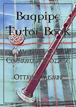 Bagpipe tutor book. Metodo per cornamusa scozzese