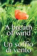 Un soffio di vento. A breath of wind
