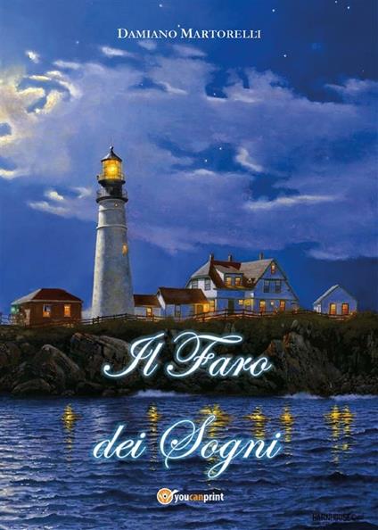 Il faro dei sogni - Damiano Martorelli - ebook