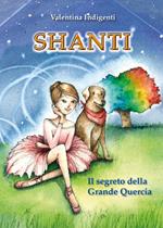 Shanti. Il segreto della Grande Quercia