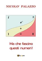 Ma che fascino questi numeri!