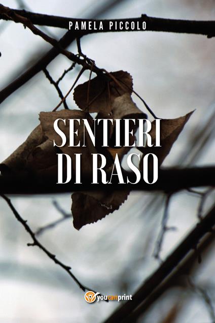 Sentieri di raso - Pamela Piccolo - copertina