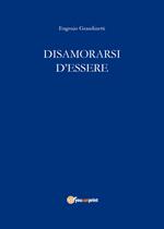 Disamorarsi d'essere