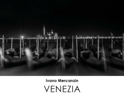 Venezia. Ediz. illustrata - Ivano Mercanzin - ebook