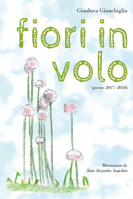 Fiori in volo - Gianluca Giunchiglia - copertina